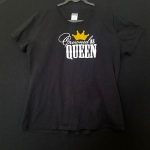 Crowned As Queen T-shirt